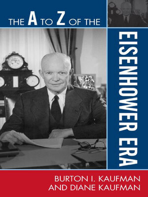 cover image of The a to Z of the Eisenhower Era